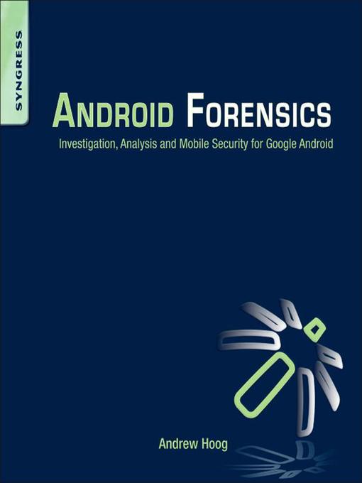 Title details for Android Forensics by Andrew Hoog - Available